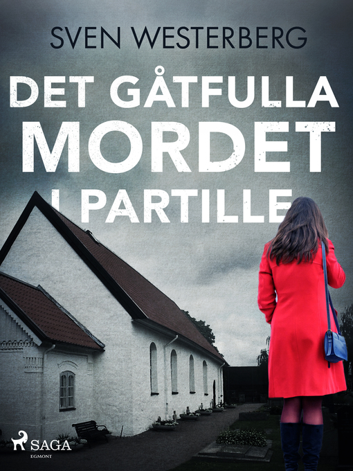 Titeldetaljer för Det gåtfulla mordet i Partille av Sven Westerberg - Tillgänglig